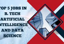 Top 5 jobs in B. Tech Artificial Intelligence and Data Science